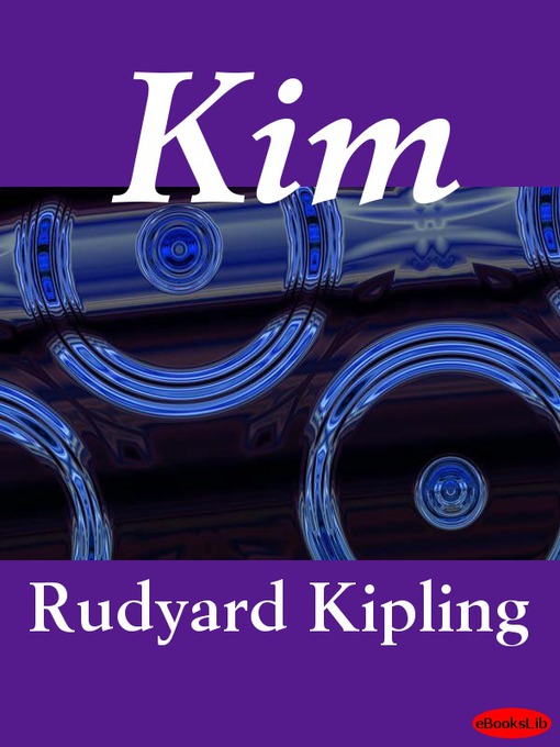 Title details for Kim by Rudyard Kipling - Available